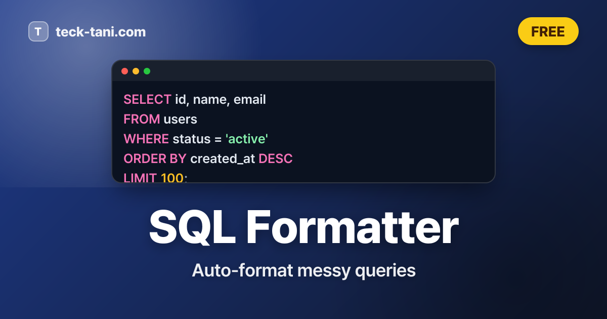 SQL Formatter - Auto-Indent Messy Queries | Free Online